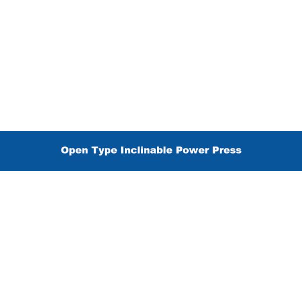 63 kN Open Type Inclinable Power Press for Precise and Versatile Metal Forming