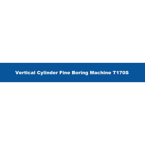 400 mm Vertical Cylinder Fine Boring Machine with Positioning Accuracy Z axis mm 0.05