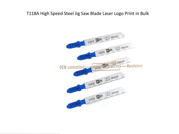 T118A High Speed Steel Jig Saw Blade Laser Logo Print in Bulk,Reciprocating Saw Blade ,Power Tools