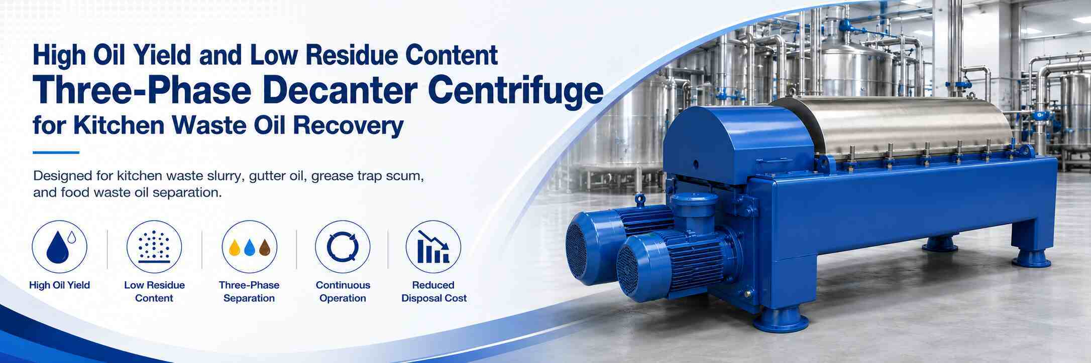 Three Phase Decanter Centrifuge for Kitchen Waste Oil