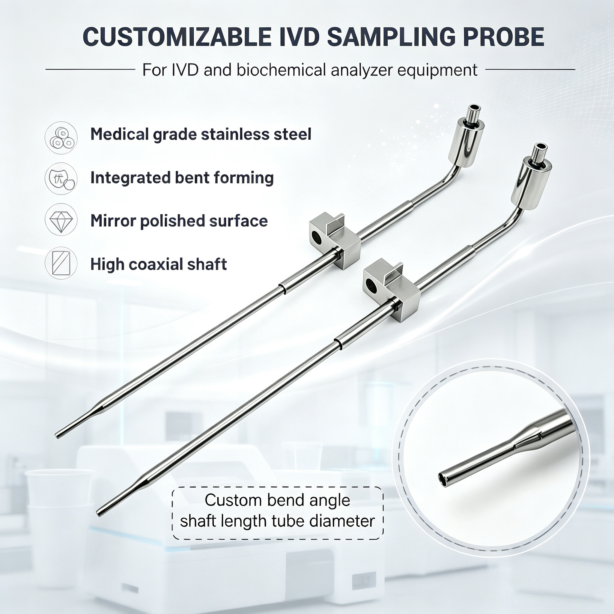 Customized Bent IVD Sampling Probe With Tapered Tip