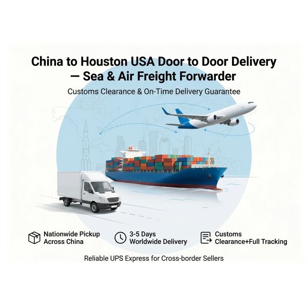 China To Houston USA Door To Door Delivery Sea And Air Freight Forwarder