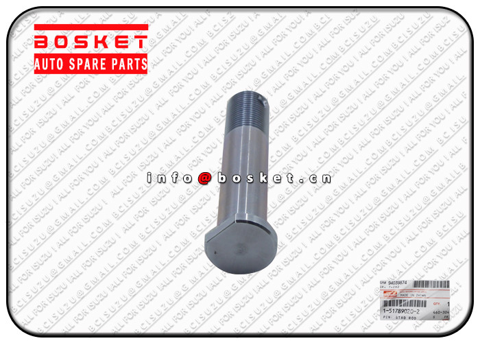 1-51789020-2 1517890202 Truck Chassis Parts Stab Rod Pin For ISUZU FVR34 6HK1