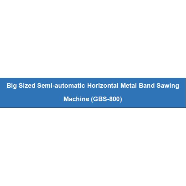Voltage As Your Requirement accuracy Semi-automatic Metal Band Sawing Machine GBS-800