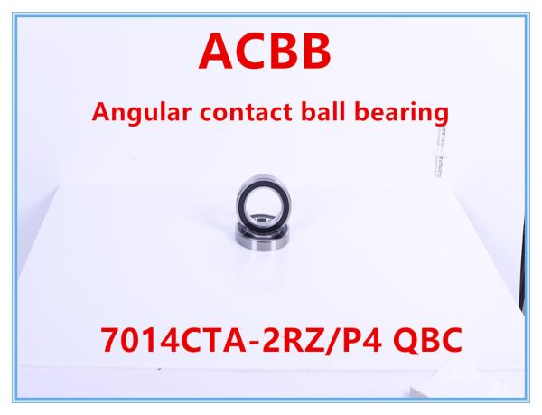 7014CTA 2RZ/P4 QBC  Angular Contact Ball Bearing