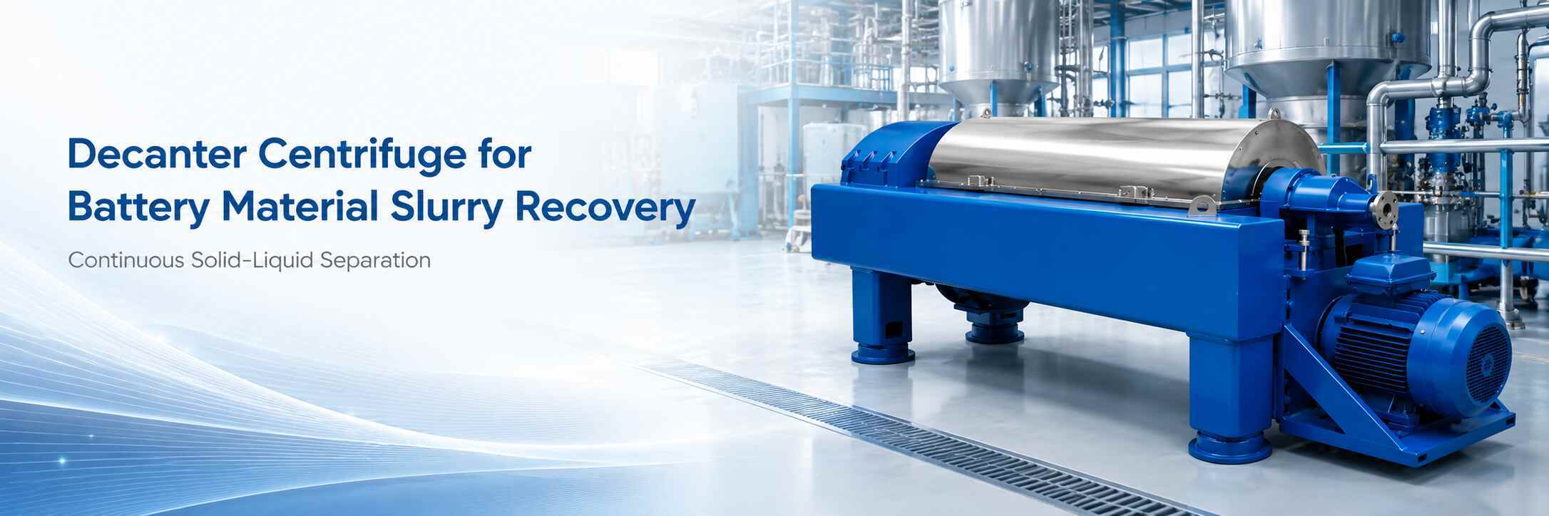Decanter Centrifuge for Battery Material Slurry Recovery