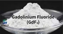 ReO≥82% Gadolinium Fluoride (GdF₃) CAS 13765-26-9 for Rare Earth Metal