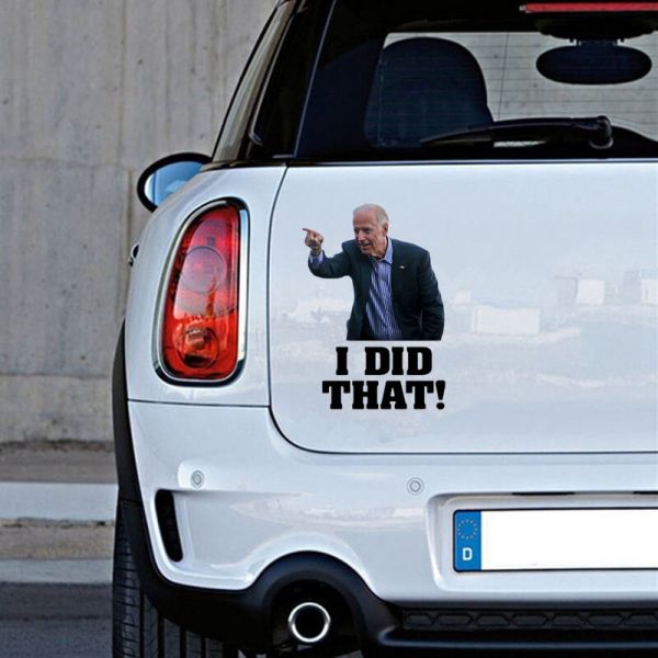 I Did That Biden Custom Reflective Stickers For Motorcycle Car