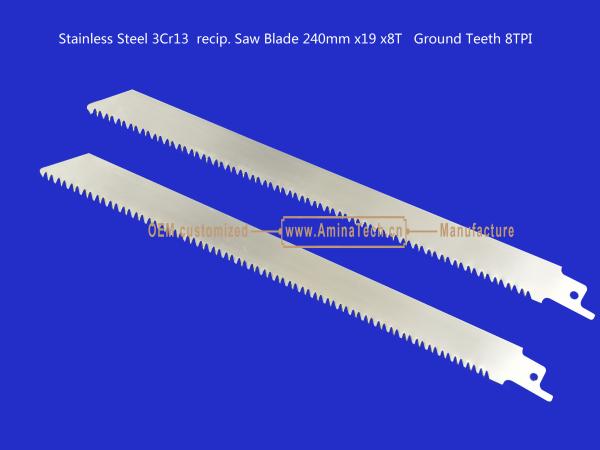 Stainless Steel 3Cr13  recip. Saw Blade 240mm x19x8T   Ground Teeth 8TPI,Cutting Wood,Bamboo,Plastic,Frozen Me