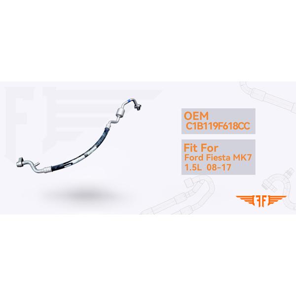 Fiesta MK7 C1B119F618CC Ford Suction AC Hoses 1.5L For 08-17