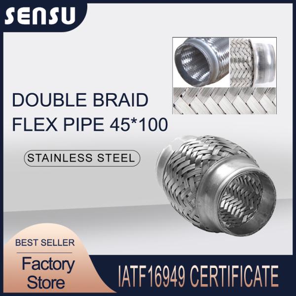 IATF 16949 Universal Exhaust Flex Joint 45mm Flexible Exhaust Pipe SS201 Braided
