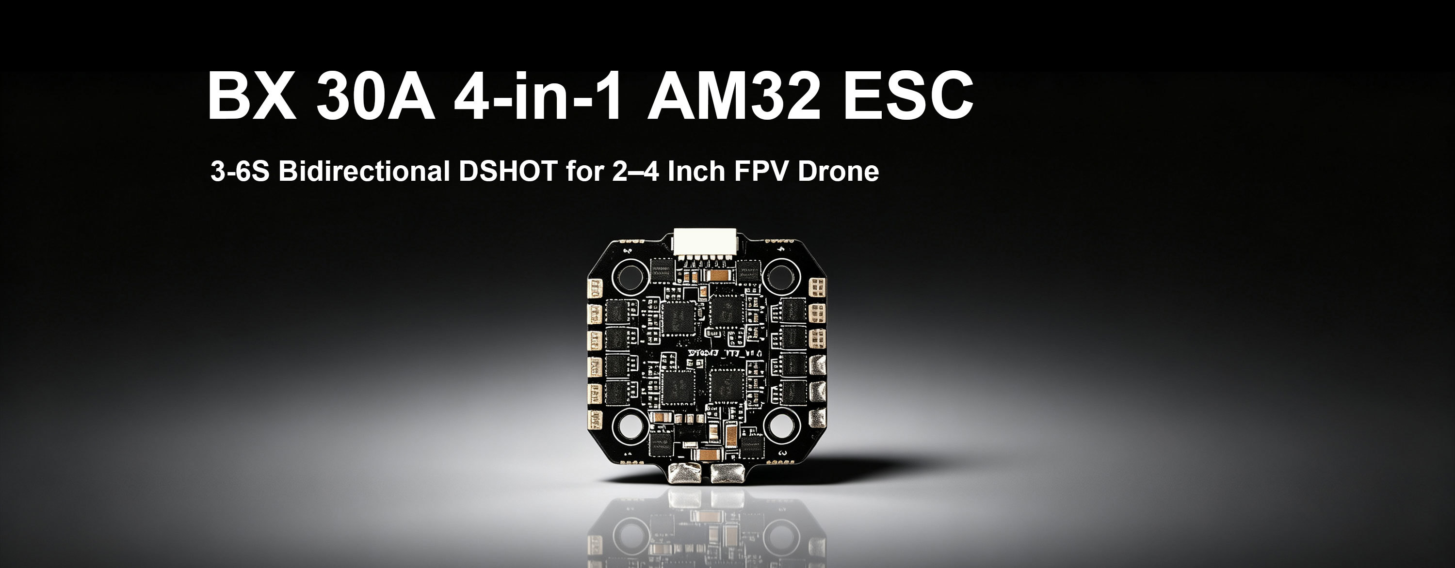 ZTW BX 30A 4 in 1 AM32 ESC 3S-6S Bidirectional DSHOT for 2–4 Inch FPV Drone