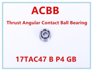 17TAC47 B P4 gigaoctet a poussé le roulement à billes de contact angulaire