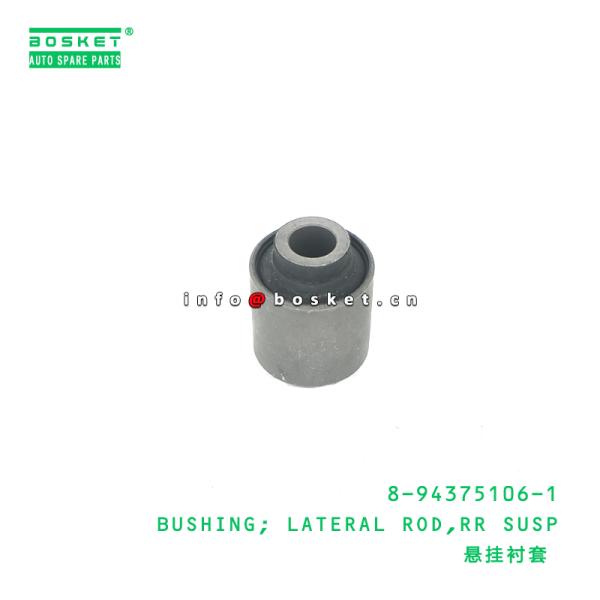 8-94375106-1 Silentbloc de barre latérale de suspension arrière pour ISUZU 8943751061