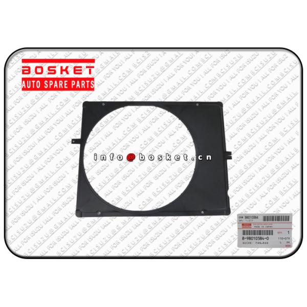 Le camion japonais partie le guide de fan de radiateur pour ISUZU FVZ34 6HK1-T 8-98010384-0 8980103840
