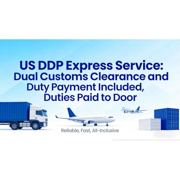 US DDP Express Logistics Service Dual Customs Clearance / Duty Payment Included