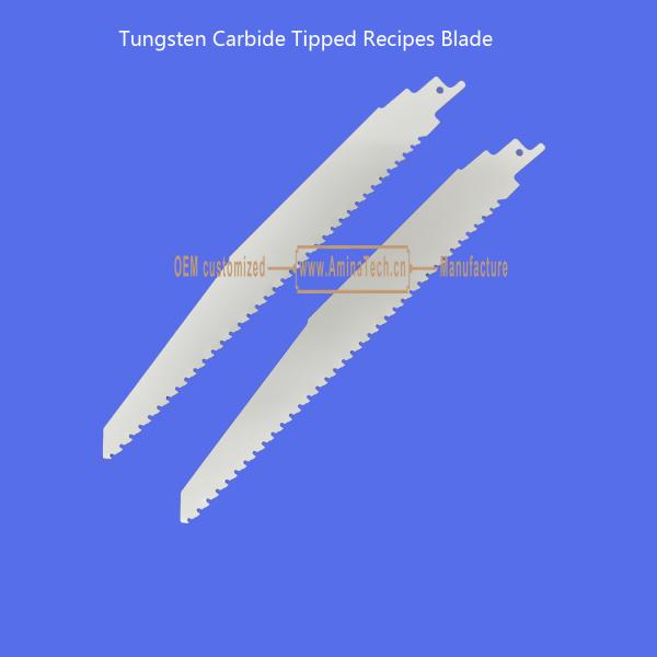 Tungsten Carbide Tipped Recipes Blade 9-225mm,Reciprocating