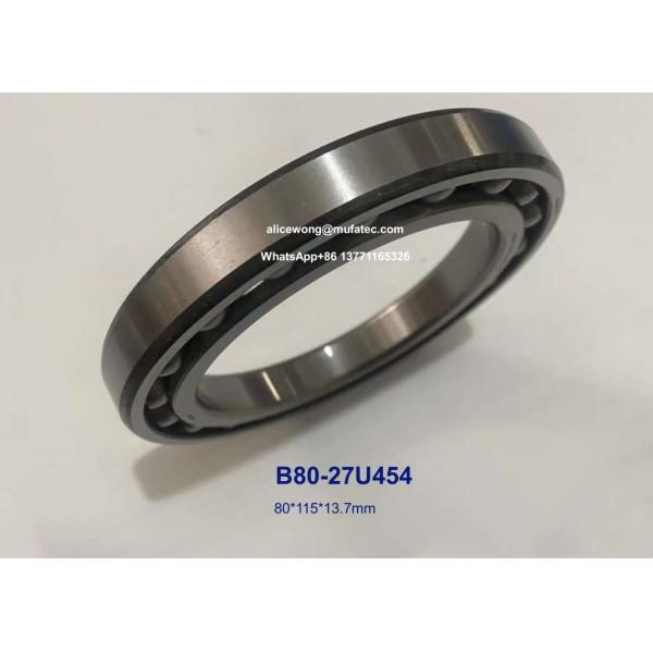 B80-27U454 B80-27 auto bearings non-standard deep groove ball bearings 80*115*13.7mm