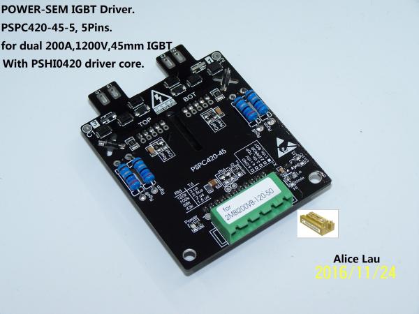 POWER-SEM IGBT Driver,PSPC420-45-5,5Pins,for (2MBI200VB-120-50),dual 200A,1200v,45mm igbt. with PSHI0420 driver core.