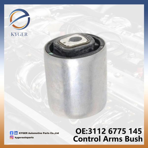High Quality 31126775145 Control Arms Bushing Rear Front 3112 6775 145 for BMW 535i 550i GT 740Li 740i 750i 750Li