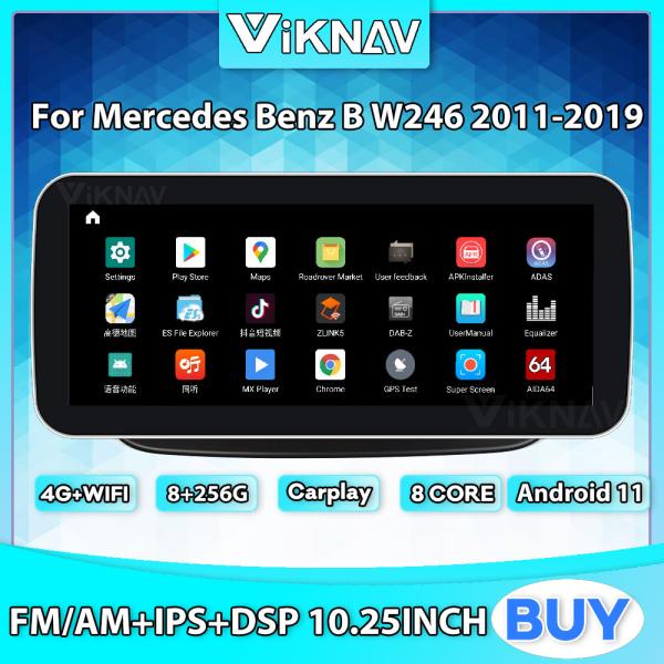 10.25inch Android 11 Car Radio For Mercedes Benz B W246 2011 To 2019