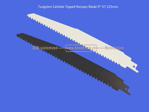 Tungsten Carbide Tipped Recipes Blade 9-5T 225mm，Reciprocating，Power Tools