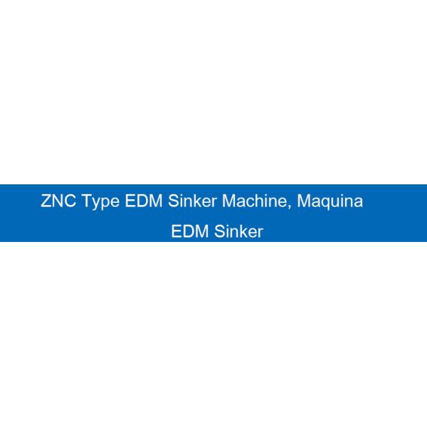 250mm Back and Forth Travel ZNC Type EDM Sinker Machine/CNC EDM Machine Tool with 1