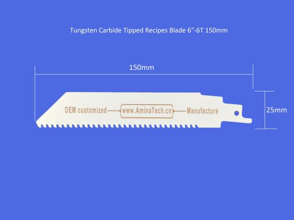 Tungsten Carbide Tipped Recipes Blade 6-6T 150mm,Reciprocating ,Power Tools