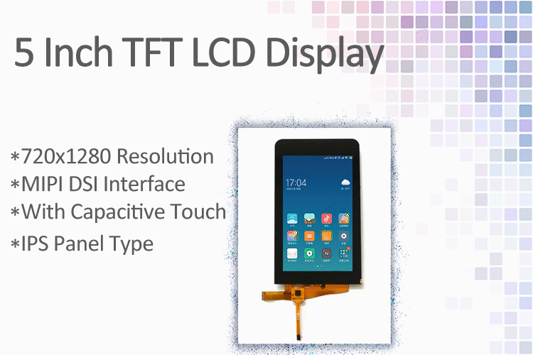 5 Inch TFT MIPI DSI LCD Display Touch Screen 720x1280 Customized