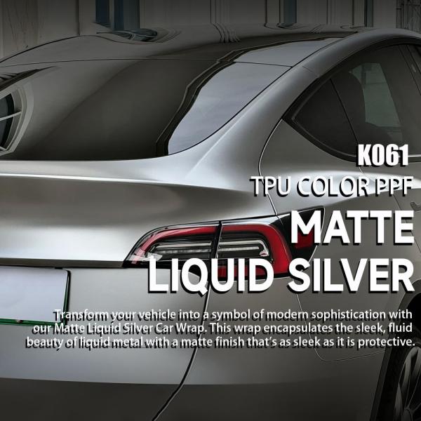 K061 Matte Liquid Silver TPU Color Peinture de voiture Film de protection en vinyle Multi