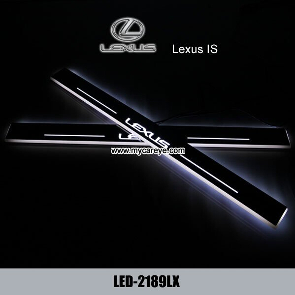 Lexus IS Water proof Welcome pedal auto lights sill door pedal for sale