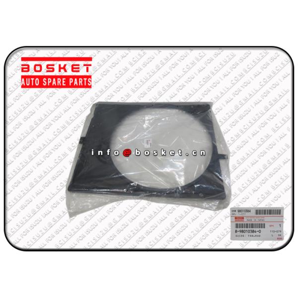 Le camion japonais partie le guide de fan de radiateur pour ISUZU FVZ34 6HK1-T 8-98010384-0 8980103840