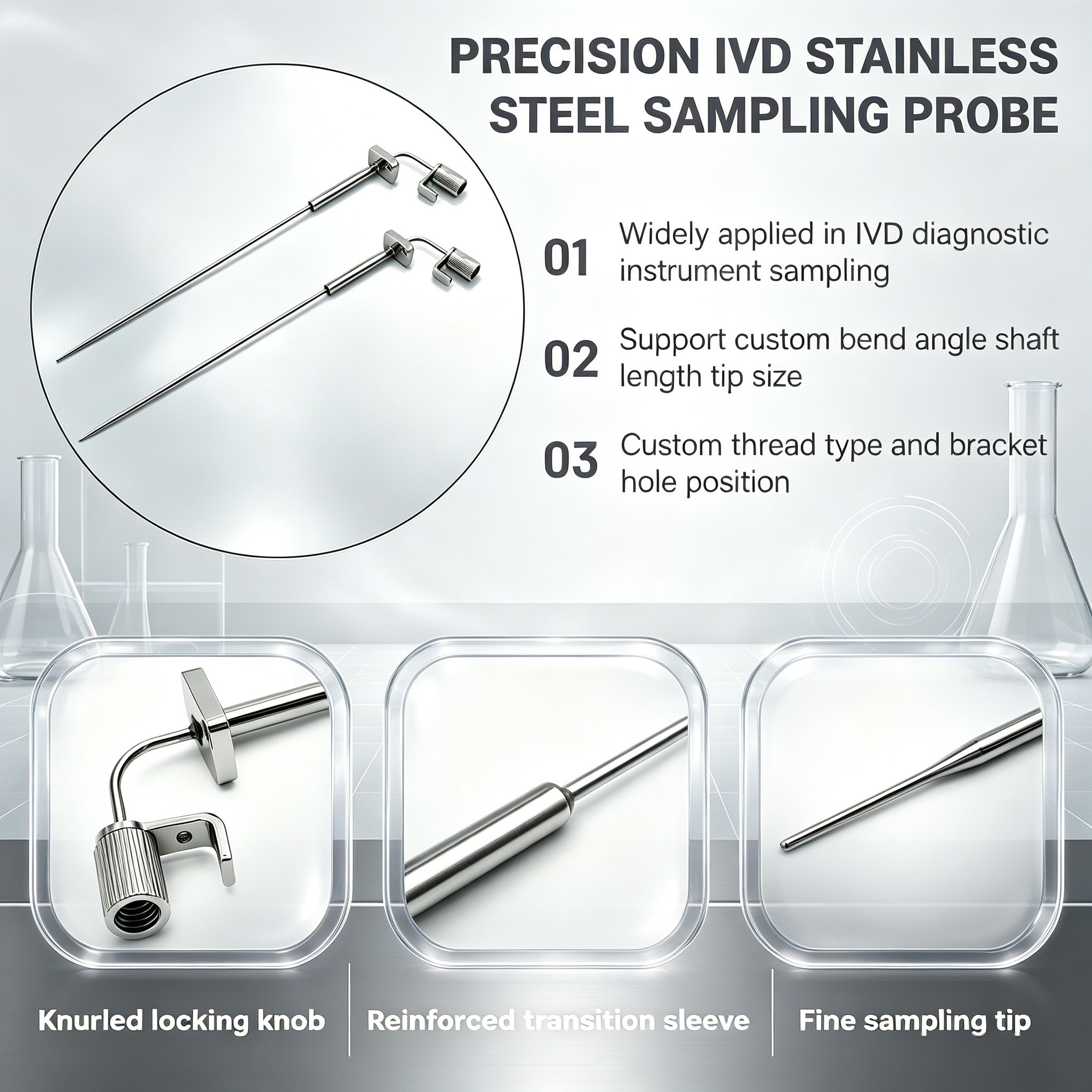 Customized IVD Bent sampling probe with smooth bend transition