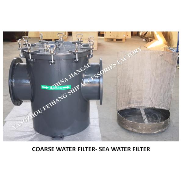 MARINE WATER FILTER-SINGLE WATER FILTER-SUCTION COARSE WATER FILTER-MARINE SEA WATER FILTER