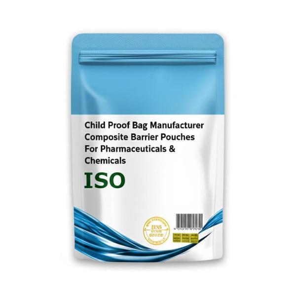 Child Proof Bag Manufacturer Composite Barrier Pouches For Pharmaceuticals & Chemicals ISO Certified