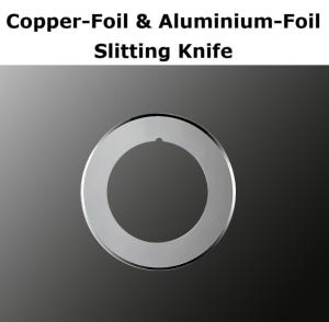 Copper-Foil & Aluminium-Foil Slitting Knife