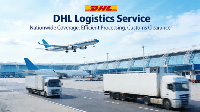 Nationwide Coverage DHL Logistics Service 24/7 Multilingual With Customs Clearance