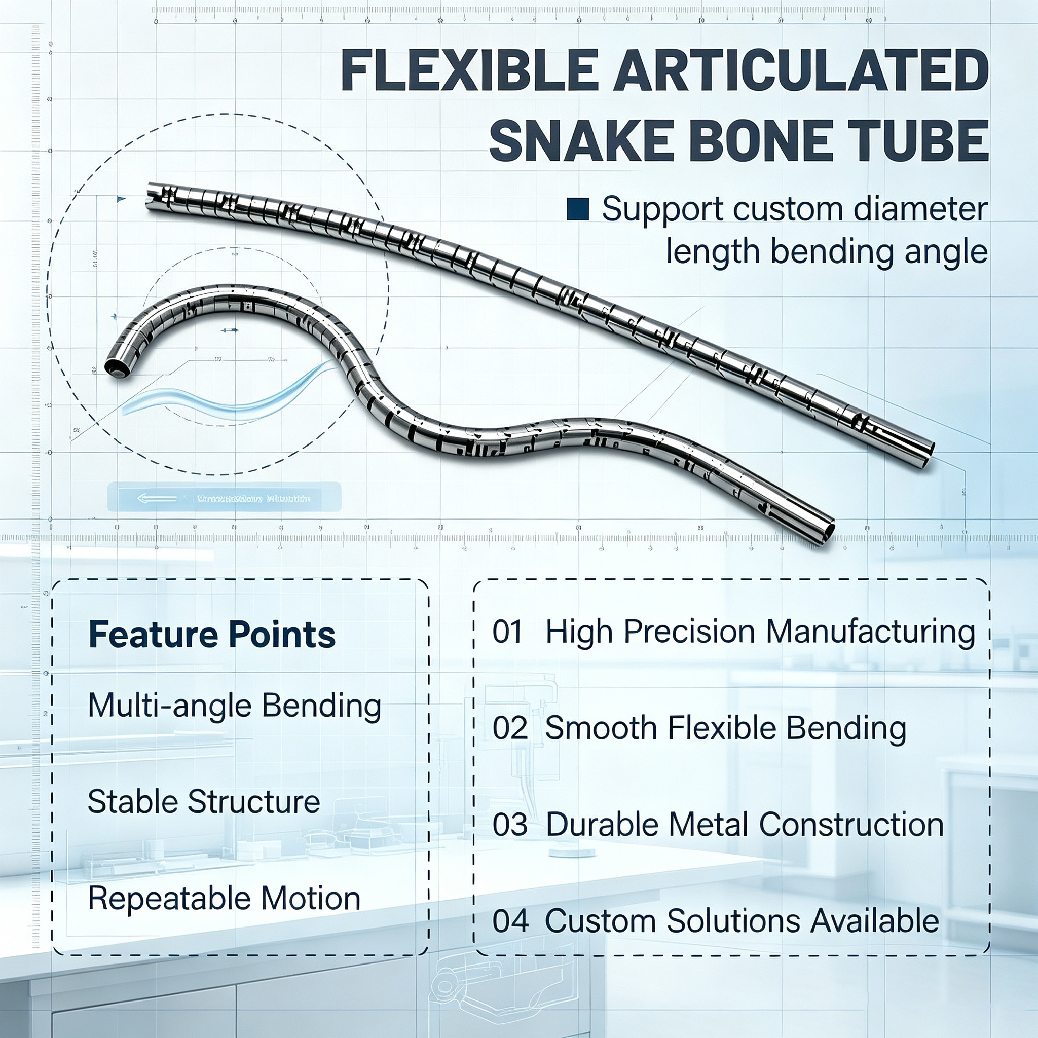 Customized Snake Bone Tube for Endoscopic Instrument Bending Section