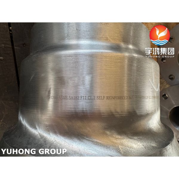 ASME SA182 F11 Cl.2 Self Reinforced Nozzle For Pressure Vessel
