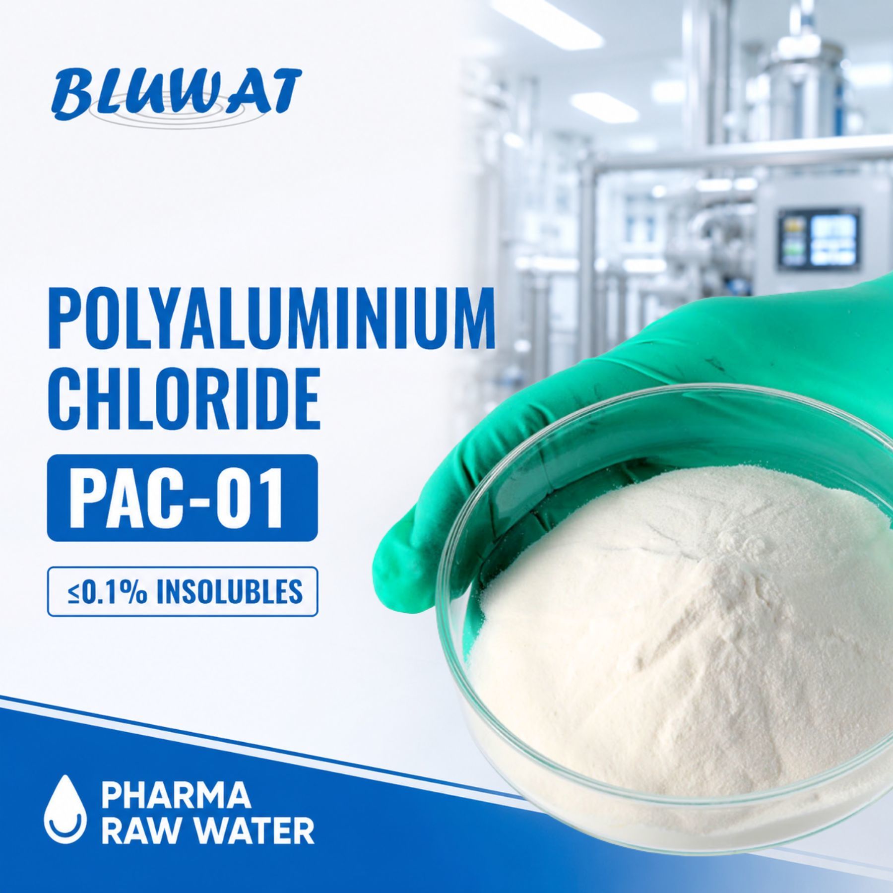 PAC-01 Spray Dried Polyaluminium Chloride with 0.1% Max. Insolubles for Pharmaceutical Raw Water Pretreatment