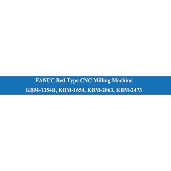 800mm X-axis FANUC Bed Type CNC Milling Machine with Spindle Speed Range of 40-6000 r.p.m