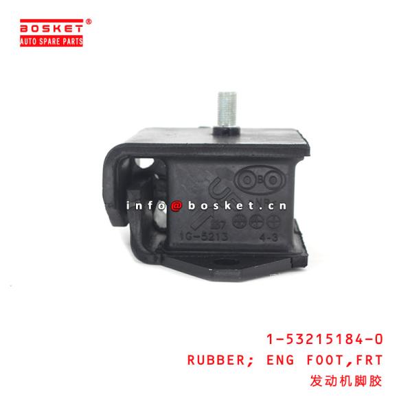 1-53215184-0 Front Engine Foot Rubber 1532151840 ISUZU FORDWAR 800/ 1000