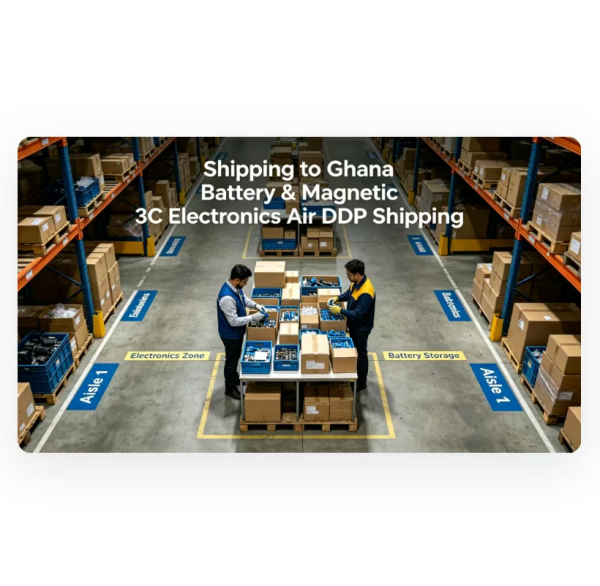Air DDP Shipping To Ghana for Battery / Magnetic 3C Electronics