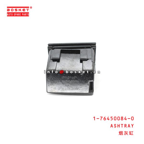 1-76450084-0 Ashtray соответствующий для ISUZU CYZ51K 1764500840