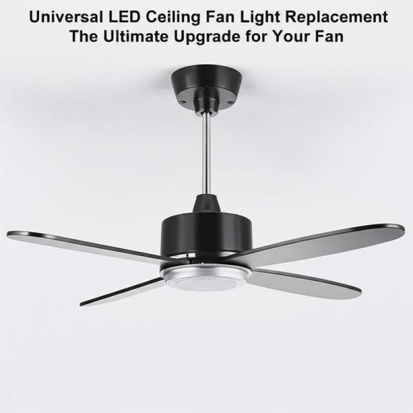 Remplacement universel de l'éclairage de ventilateur de plafond à LED : la mise à niveau ultime pour votre ventilateur
