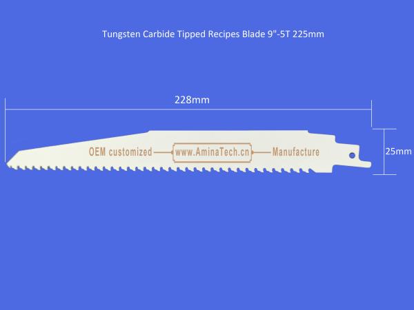 Tungsten Carbide Tipped Recipes Blade 9-5T 225mm，Reciprocating，Power Tools