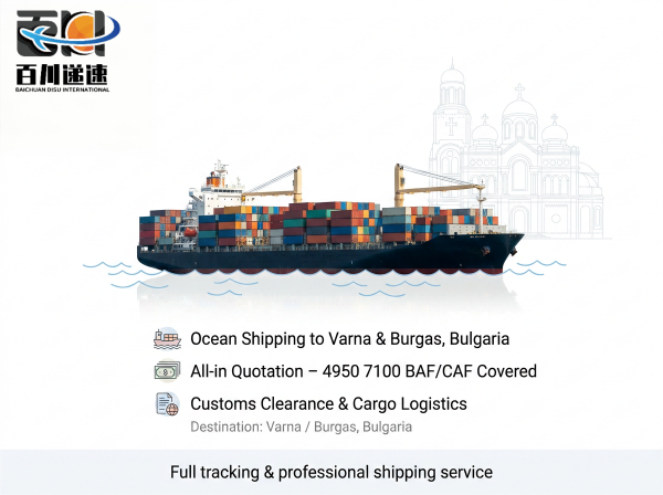 Varna Burgas Bulgaria Ocean Shipping All In Quotation  BAF / CAF Covered Cargo Service