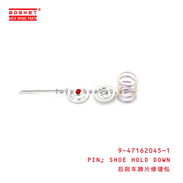 9-47162045-1 Shoe Hold Down Pin For ISUZU 100P 4JA1 4JB1 9471620451
