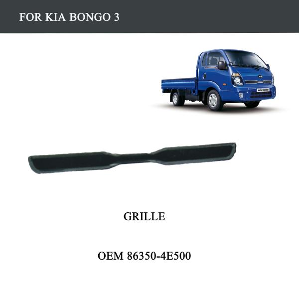 FOR TRUCK PARTS-KIA BONGO 3 PARTS-GRILLE-OEM 86350-4E500