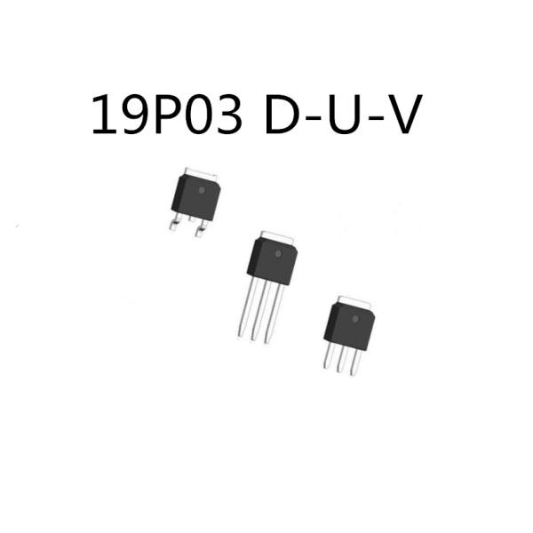 P Channel N Type Transistor , 19P03 D-U-V High Voltage Power Mosfet